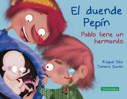 EL DUENDE PEP�N. PABLO TIENE UN HERMANITO