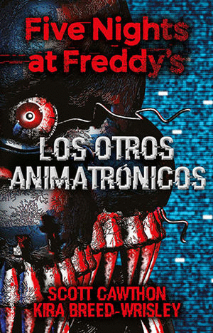 FIVE NIGHTS AT FREDDYS 2.  TWISTED ONES