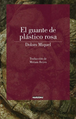 EL GUANTE DE PLASTICO ROSA