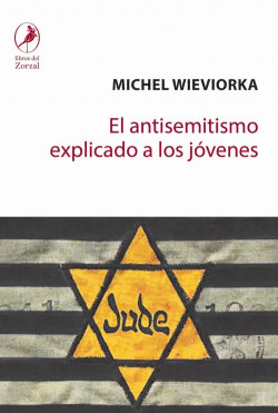 EL ANTISEMITISMO EXPLICADO A LOS J�VENES
