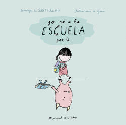 YO IR� A LA ESCUELA A POR TI