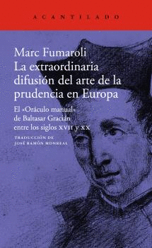 LA EXTRAORDINARIA DIFUSI�N DEL ARTE DE LA PRUDENCIA EN EUROPA