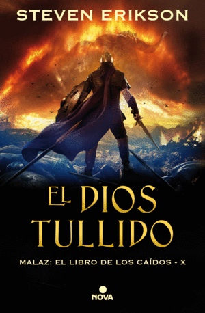 EL DIOS TULLIDO. MALAZ X