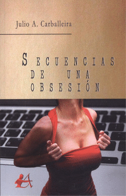 SECUENCIAS DE UNA OBSESI�N