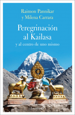 PERENIGRACI�N AL KAILASA Y AL CENTRO DE UNO MISMO