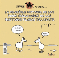 LA INCREBLE HISTORIA DE LOS PONIS HABLADORES DE LAS MONTAAS PLANAS DEL NORTE *