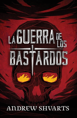 LA GUERRA DE LOS BASTARDOS