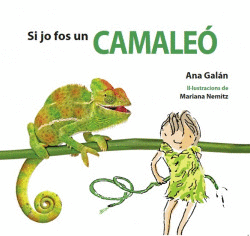 SI JO FOS UN CAMALEO