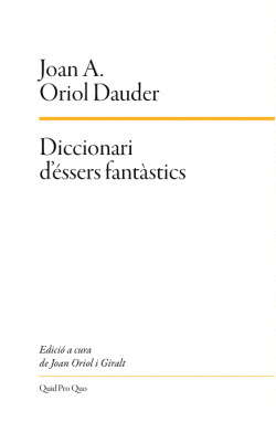 DICCIONARI D`ESSERS FANT�STICS