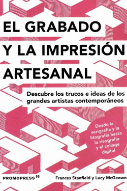 EL GRABADO Y LA IMPRESIN ARTESANAL