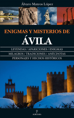 ENIGMA Y MISTERIOS DE �VILA