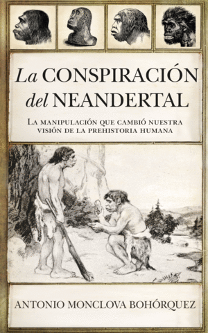 LA CONSPIRACIN DEL NEANDERTAL