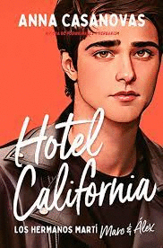 HOTEL CALIFORNIA (LOS HERMANOS MARTI 4)