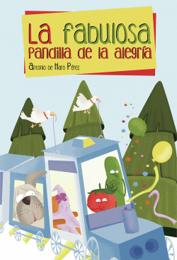 LA FABULOSA PANDILLA DE LA ALEGR�A