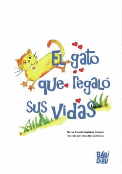 EL GATO QUE REGAL� SUS VIDAS