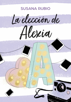 LA ELECCI�N DE ALEXIA