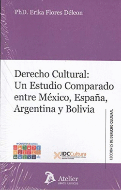 DERECHO CULTURAL: UN ESTUDIO COMPARADO ENTRE MXICO, ESPAA, ARGENTINA Y BOLIVIA