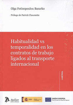 HABITUALIDAD VS TEMPORALIDAD EN LOS CONTRATOS DE TRABAJO LIGADOS AL TRANSPORTE I