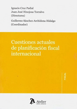 CUESTIONES ACTUALES DE PLANIFICACI�N FISCAL INTERNACIONAL