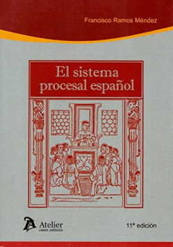 EL SISTEMA PROCESAL ESPA�OL