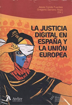 JUSTICIA DIGITAL EN ESPAA Y LA UNION EUROPEA