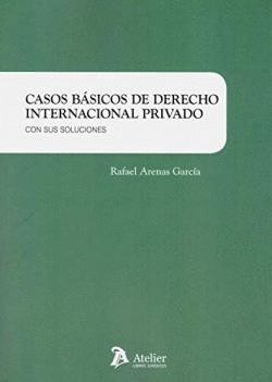 CASOS B�SICOS DE DERECHO INTERNACIONAL PRIVADO.