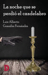 LA NOCHE QUE SE PERDI� EL CANDELABRO