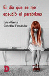 EL D�A QUE SE ME ENSUCI� EL PARABRISAS