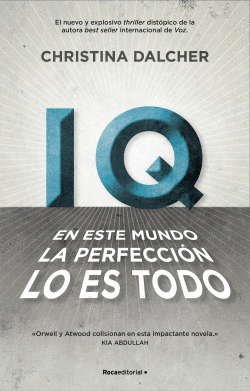 IQ. EN ESTE MUNDO LA PERFECCI�N LO ES TODO.