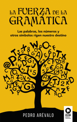 LA FUERZA DE LA GRAM�TICA