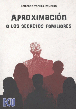APROXIMACI�N A LOS SECRETOS FAMILIARES
