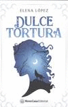 DULCE TORTURA