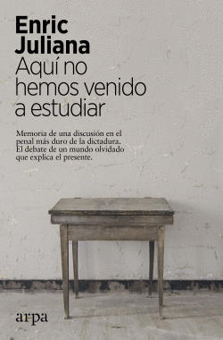 AQU� NO HEMOS VENIDO A ESTUDIAR