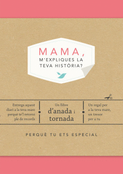 MAMA, M`EXPLIQUES LA TEVA HISTORIA?