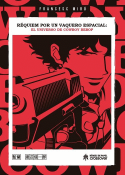 REQUIEM POR UN VAQUERO ESPACIAL