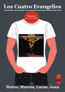 LOS CUATRO EVANGELIOS, CONCORDADOS EN COLUMNAS CON LA NARRACI�N DE LA VIDA Y PAL