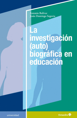 LA INVESTIGACIN (AUTO) BIOGRAFICA EN EDUCACIN