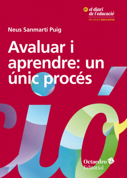 AVALUAR I APRENDRE: UN UNIC PROC�S