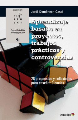 APRENDIZAJE BASADO EN PROYECTOS, TRABAJOS PR�CTICOS Y CONTROVERSIAS