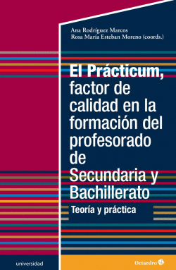 EL PRCTICUM, FACTOR DE CALIDAD EN LA FORMACIN DEL PROFESORADO DE SECUNDARIA Y