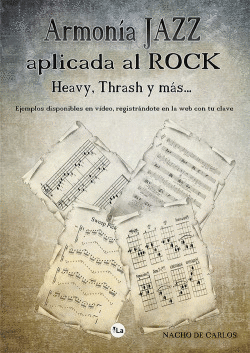 ARMONIA JAZZ APLICADA AL ROCK, HEAVY, TRRASH Y MS