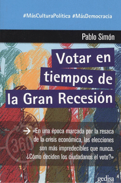 VOTAR EN TIEMPOS DE LA GRAN RECESI�N