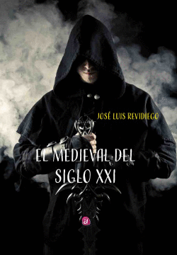 EL MEDIEVAL DEL SIGLO XXI