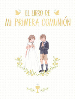EL LIBRO DE MI PRIMERA COMUNI�N