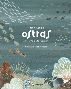 UN MILL�N DE OSTRAS EN LO ALTO DE LA MONTA�A