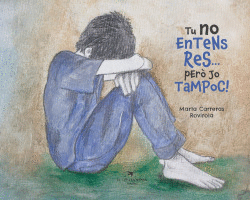 TU NO ENTENS RES... PER� JO TAMPOC!