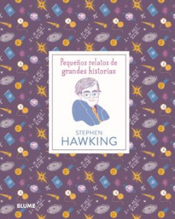 PEQUE�OS RELATOS DE GRANDES HISTORIAS. STEPHEN HAWKING