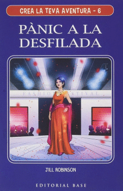 CREA LA TEVA AVENTURA 6. P�NIC A LA DESFILADA