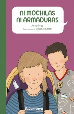 NI MOCHILAS NI ARMADURAS