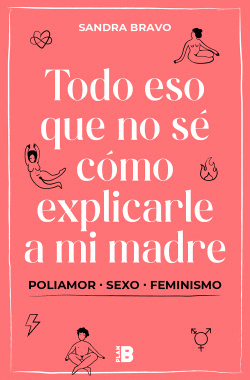 TODO ESO QUE NO S� C�MO EXPLICARLE A MI MADRE